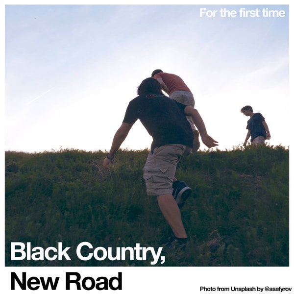 black-country-new-road-for-the-first-time